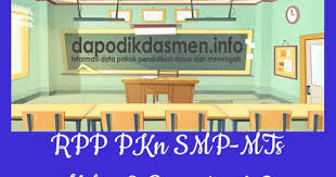 Dalam pembuatan rpp mungkin dibawah ini dapat kalian jadikan sebagai bahan acuan pembuatan rpp : Rpp Pkn Kelas 9 Smp Mts Semester 2 Revisi Terbaru