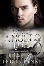 When Angels Fall — Tricia Lynne