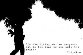 To The Living We Owe Respect To The Dead We Owe Only The Truth Voltaire Criminal Minds Quotes Criminal Minds Quotes Mindfulness Quotes Quotes