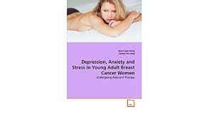 Many cancer women are masters at giving the silent treatment. Depression Anxiety And Stress In Young Adult Breast Cancer Women Undergoing Adjuvant Therapy Amazon De Lean Keng Soon Yee Leng Leong Fremdsprachige Bucher