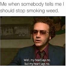 Quit Smoking Weed Memes