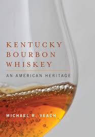 Taylor, jr., and blanton's are all household names in the whiskey world. Kentucky Bourbon Whiskey An American Heritage Veach Michael R 9780813141657 Amazon Com Books