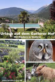 Urlaub Auf Dem Gatterer Hof Landeiundco De Sudtirol Urlaub Bauernhofurlaub Urlaub