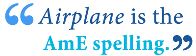 If you wish to register the airplane in the country of origin for the duration of the ferry flight, the buyer must follow the correct procedure for that country. Aeroplane Vs Airplane What S The Difference Writing Explained