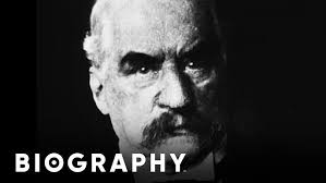 J.P. Morgan: Ruthless Tycoon Who Ruled America's Steel and Stocks