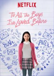 To All The Boys I Ve Loved Before Soundtrack To All The Boys I Ve Loved Before Dir Susan Johnson 2018 Girly Movies Romance Movies Netflix Movies