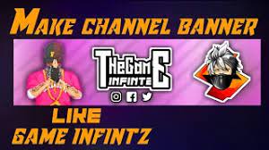 Banners for youtube burge bjgmc tb org. How To Make A Gaming Channel Banner Like Game Infintz Free Fire Make A Free Fire Channel Banner Youtube