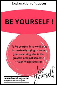 Be Yourself Explanation Of Quotes
