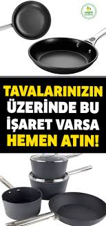 Tava Ve Tencerelerimiz Konusunda Hic Gozumuze Carpmayan Bir Gercek Var Ki Sagligimizi Ciddi Mikt Evde Hazirlabilen Ilaclar Saglikli Yasam Tarzi Saglikli Yasam