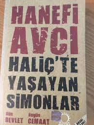 Avcı tutuklanmadan yaklaşık üç hafta önce. Halicte Yasayan Simonlar Hanefi Avci Hanefi Avci Aykut Basak