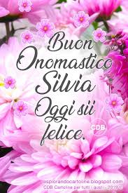 Cdb Cartoline Per Tutti I Gusti Cartolina Buon Onomastico Silvia Oggi Si Buon Onomastico Onomastico Buon Compleanno