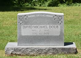 David Michael “Mike” Doub (1949-1975)