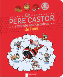 Le Pere Castor Raconte Ses Histoires De Noel Livres Cd French Edition Collectif 9782081339200 Amazon Com Books
