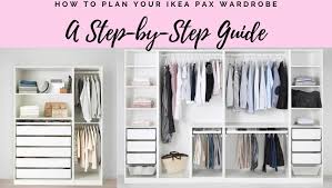 Met de pax planner kan je een nieuwe gepersonaliseerde ikea garderobekast ontwerpen in slechts enkele stappen. A Step By Step Guide How To Plan Your Ikea Pax Closet