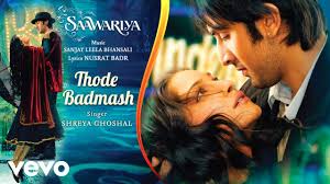 Thode Badmash Audio Song Saawariya Ranbir Sonam Shreya Ghoshal Sanjay Leela Bhansali Youtube Thode badmash ho tum thode nadan ho tum. thode badmash audio song saawariya ranbir sonam shreya ghoshal sanjay leela bhansali