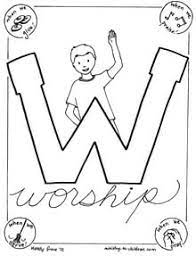 Maybe you would like to learn more about one of these? W Is For Worship Bible Alphabet Coloring Page