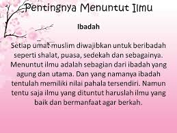 Seorang yang sombong akan cenderung merendahkan manusia lainnya dan menolak kebenaran, sehingga ia akan kesulitan untuk mendapatkan guru dan ilmu. Menuntut Ilmu Pengertian Menuntut Ilmu Ppt Download