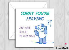 Funny Sorry Your Leaving Card Congratulations On Your New Etsy New Job Card Leaving Cards Sorry Your Leaving