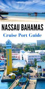 Detailed information for port of nassau, bs nas. Guide To Nassau Bahamas Cruise Port What To Do In Nassau For A Day On A Budget