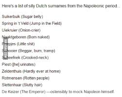 These words are called het tussenvoegsel (or voorvoegsel). Just Some Dutch Surnames 9gag