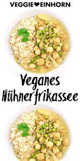 Veganes Huhnerfrikassee Rezept Vegetarisch Kochen Frikassee Rezept Gesunde Vegetarische Rezepte