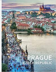 Maybe you would like to learn more about one of these? Prague Czech Republic A Captivating Coffee Table Book With Photographic Depiction Of Locations Picture Book Europe Traveling Davis Alan 9798655067547 Books Amazon Ca