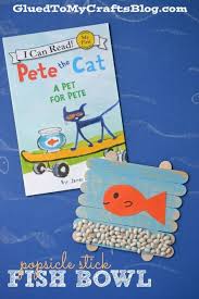 Popsicle Stick Fish Bowl Pete The Cat Kid Craft Storytime Crafts Pete The Cat Book Crafts