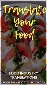 Your Food Industry Translator Food Industry Translate To Spanish English Food