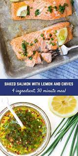 Easy Baked Salmon With Lemon And Chives Recipe Baked Salmon Easy Fish Recipes Baked Salmon Recipes