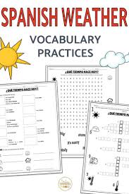 Save Yourself Time With These Print And Go Practice Activities To Help Your Students Review Weather Voca Weather Vocabulary Vocabulary Practice Spanish Weather