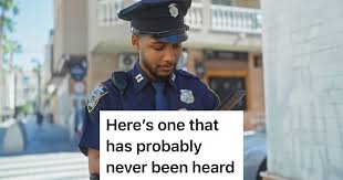 Police Officer Knew His Boss Wanted Him To Write More Tickets, But Since He  Couldn't Legally Tell Him To Do That, He Gave Warnings Instead »  TwistedSifter