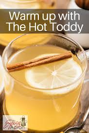 The Hot Toddy In 2020 Toddy Recipe Hot Toddy Hot Toddy Recipe For Colds