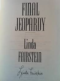 Shop with afterpay on eligible items. Final Jeopardy Signed First Edition By Linda Fairstein Fine Hardcover 1996 1st Edition Signed By Author S Chateau Chamberay Books