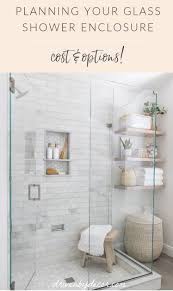 Glass Shower Enclosures Cost Options All The Details Driven By Decor Glass Shower Enclosures Small Bathroom Makeover Bathroom Interior Design