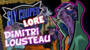 Sly Cooper - DIMITRI LOUSTEAU - Origin & History - Theory - Cut Mission -  Cut Episode - YouTube