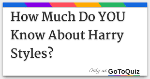 How to answer questions in memorandum style. How Much Do You Know About Harry Styles
