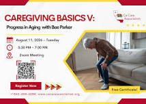 Caregiving Basics V: Progress in Aging with Bee...