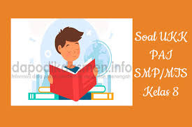 50 pilihan ganda/ pg update : Soal Ukk Pat Pai Kelas 8 Smp Mts Tahun 2019
