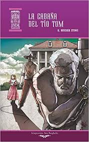 La cabaña del tío tom (uncle tom's cabin) es una novela de la escritora estadounidense harriet beecher stowe. La Cabana Del Tio Tom Ilustrado 24 Ariel Juvenil Ilustrada Beecher Stowe Harriet Bergholtz Ana Tayupanta Jonathan Jacome Nelson Diaz Ycaza Rafael Amazon Es Libros