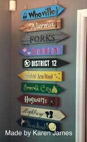 Directional Sign Of Fictional Places In Books I Had To Be Selective I Only Had Room For 10 But I Could Have Gone On And O Room Diy Craft Room Diy