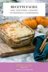 Recette De Noel Vegetarien Lasagnes Potimarron Et Champignons Recettes Faciles Recette Pas Cher Recettes Rapides Par Stella Cuisine Recette En 2020 Lasagne Potimarron Potimarron Recette Facile