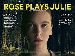 Rose Plays Julie: The Dark Psychological Film Thriller We All Need To Talk  About