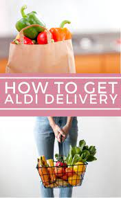 Aldi Instacart Grocery Delivery To Your Door Grocery Home Delivery Delivery Groceries Instacart Grocery