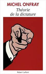 Theorie De La Dictature Lisez Telechargement Michel Onfray Theorie