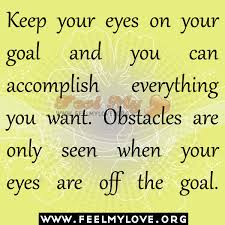Keep Your Eye On The Goal Quotes Quotesgram