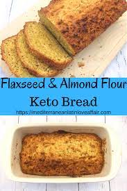 Flaxseed Almond Flour Keto Bread Keto Friendly Bread Almond Recipes Almond Flour Bread