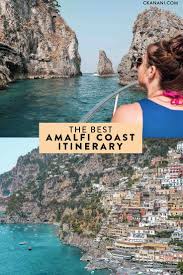 The Best Amalfi Coast Itinerary Ckanani Amalfi Coast Itinerary Amalfi Coast Travel Amalfi Coast Travel Guide