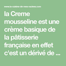 La Cuisine De Mes Racines Recette Creme Mousseline Patisserie Francaise Cuisine