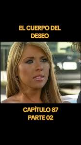 El Cuerpo Del Deseo: Amor y Conflictos Familiares
