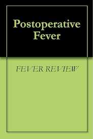 Image result for Postoperative Fever